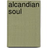 Alcandian Soul by Mary Wine