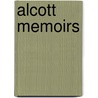 Alcott Memoirs door Frederick Llewellyn Hovey Willis