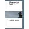Alexander Duff by Thomas Smith