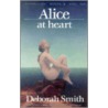 Alice at Heart door Deborah Smith