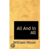 All And In All by William Nixon