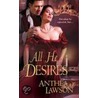 All He Desires door Anthea Lawson