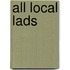 All Local Lads