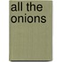 All the Onions