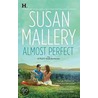 Almost Perfect door Susan Mallery