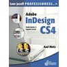Leer jezelf PROFESSIONEEL Adobe InDesign CS4