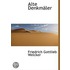 Alte Denkmaler