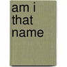 Am I That Name by Denise Riley