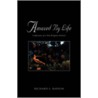 Amazed By Life by Richard L. Rapson