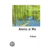 America At War by Professor