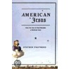 American Jesus by Stephen R. Prothero