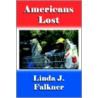 Americans Lost by Linda Falkner