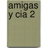 Amigas y Cia 2 by Ann M. Martin