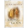 Among the Gods by Lynn N. Austin