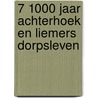 7 1000 jaar Achterhoek en Liemers dorpsleven