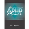 An Adhd Primer door Weyandt