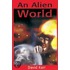 An Alien World