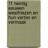 11 Twintig eeuwen Westfriezen en hun vertier en vermaak