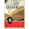 Anatomist, The by Bill Hayes