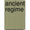 Ancient Regime door George Payne Rainsford James