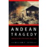 Andean Tragedy door William F. Sater