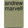 Andrew Marvell door Annabel Patterson