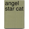 Angel Star Cat door Karla Wessel