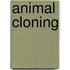 Animal Cloning