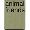 Animal Friends by Wolf Erlbruch