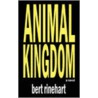 Animal Kingdom door Bert Rinehart
