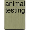 Animal Testing door Stephanie Watson