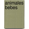 Animales Bebes by Paula Vera