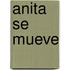 Anita Se Mueve