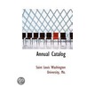 Annual Catalog door Mo. Saint Louis Washington University