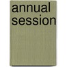 Annual Session door General Associa