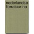Nederlandse literatuur na