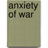 Anxiety Of War