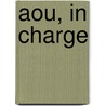 Aou, In Charge door Debra Daise