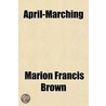 April-Marching door Marion Francis Brown