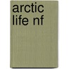 Arctic Life Nf door Thomas Robinson