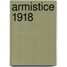 Armistice 1918 by Bullitt Lowry