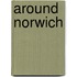 Around Norwich