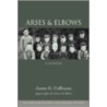 Arses & Elbows door James G. Cullinane