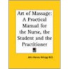 Art Of Massage door John Harvey Kellogg