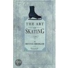 Art of Skating door Irving Brokaw