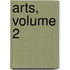 Arts, Volume 2