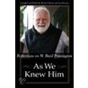 As We Knew Him by Unknown