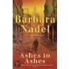 Ashes To Ashes door Barbara Nadel