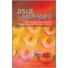 Asia Unplugged by Unknown