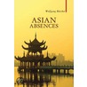 Asian Absences by Wolfgang Buscher